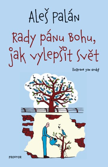 Obálka knihy Rady pánu Bohu, jak vylepšit svět