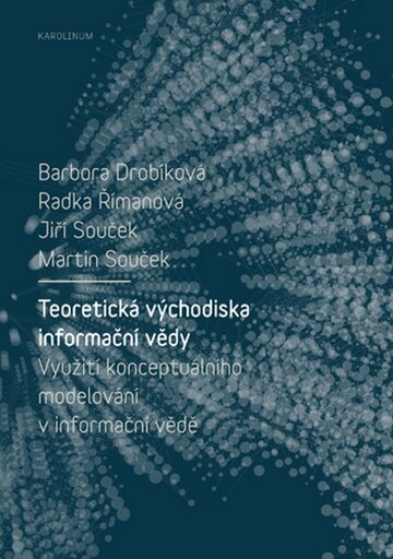 Obálka knihy Teoretická východiska informační vědy