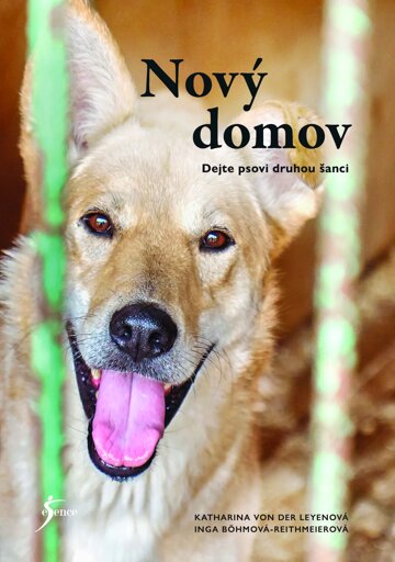 Obálka knihy Nový domov: Dejte psovi druhou šanci