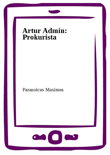 Obálka knihy Artur Admin: Prokurista