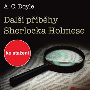 A.C.Doyle: Další příběhy Sherlocka Holmese