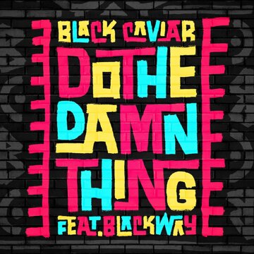Obálka uvítací melodie Do The Damn Thing (feat. Blackway)