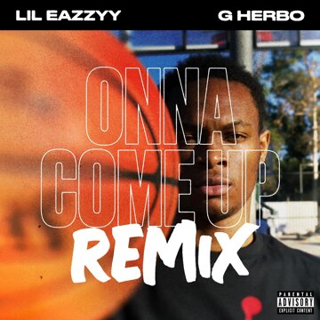 Obálka uvítací melodie Onna Come Up (feat. G Herbo) [Remix]