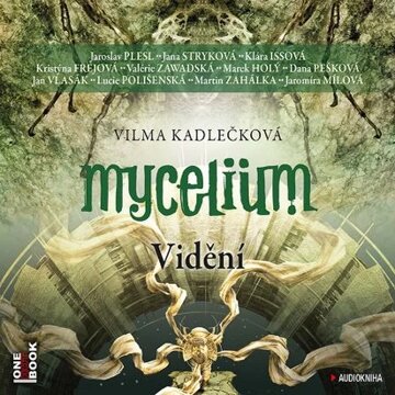 Obálka audioknihy Mycelium IV: Vidění