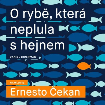 Obálka audioknihy O rybě, která neplula s hejnem