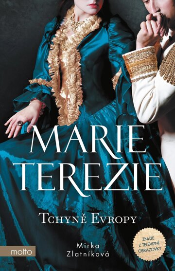 Obálka knihy Marie Terezie: Tchyně Evropy