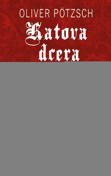Obálka knihy Katova dcera a černý mnich