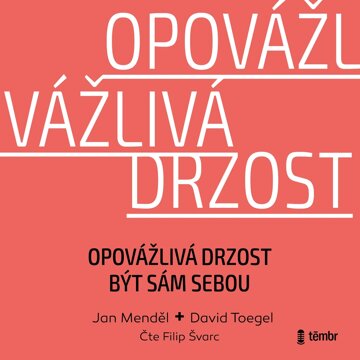 Obálka audioknihy Opovážlivá drzost být sám sebou