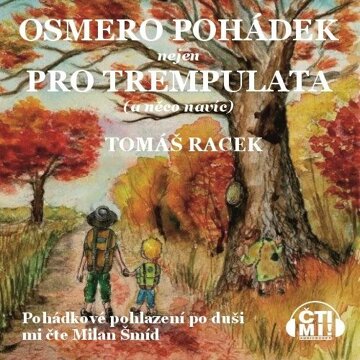 Obálka audioknihy Osmero pohádek nejen pro trempulata a něco navíc