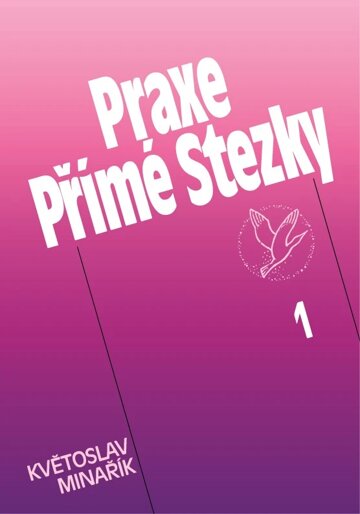 Obálka knihy Praxe Přímé Stezky 1