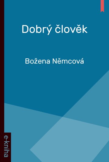 Obálka knihy Dobrý člověk