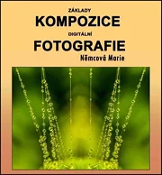 Základy kompozice digitální fotografie