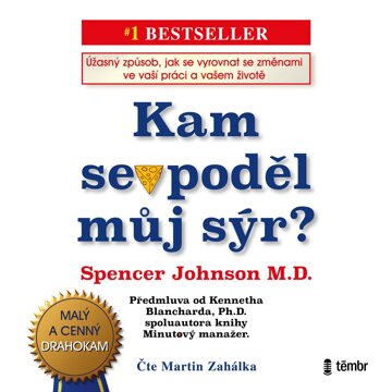 Obálka audioknihy Kam se poděl můj sýr? (2. vydání)