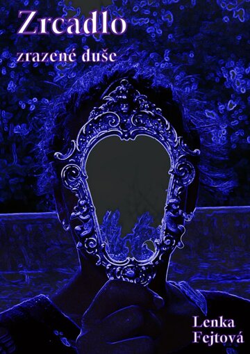 Obálka knihy Zrcadlo zrazené duše