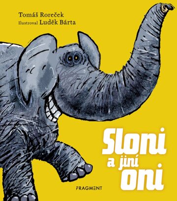 Obálka knihy Sloni a jiní oni