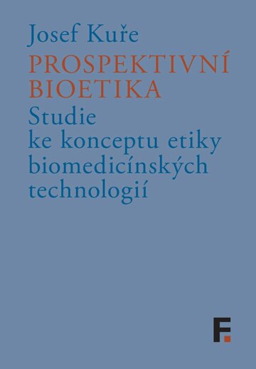 Obálka knihy Prospektivní bioetika