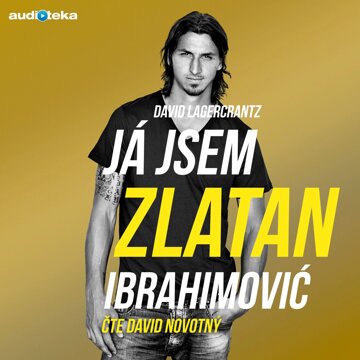 Obálka audioknihy Já jsem Zlatan Ibrahimović
