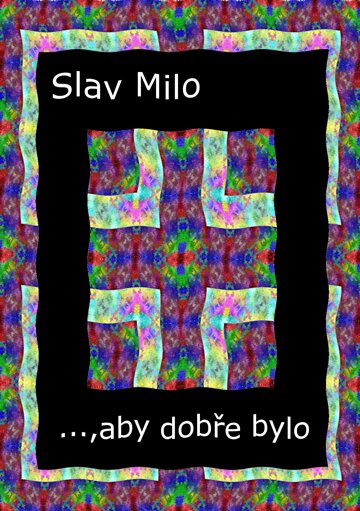 Obálka knihy …, aby dobře bylo