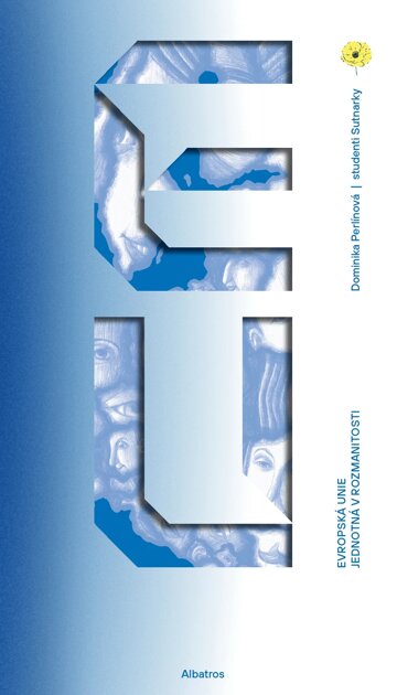 Obálka knihy Evropská unie: Jednotná v rozmanitosti
