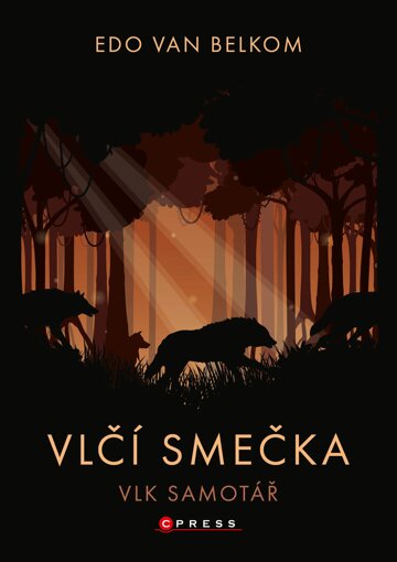 Obálka knihy Vlčí smečka: Vlk samotář