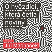 O hvězdici, která četla noviny