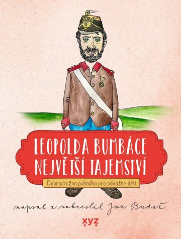 Obálka knihy Leopolda Bumbáce největší tajemství