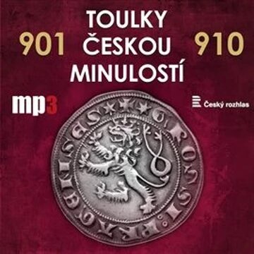 Obálka audioknihy Toulky českou minulostí 901 - 910