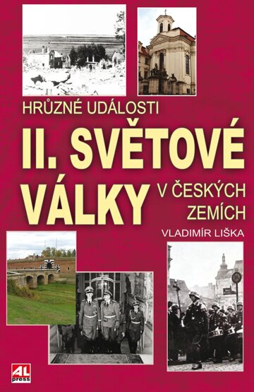 Obálka knihy Hrůzné události II. světové války v českých zemích