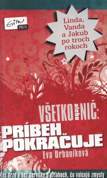 Obálka knihy Všetko alebo nič: Príbeh pokračuje