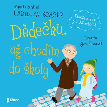 Obálka audioknihy Dědečku, už chodím do školy