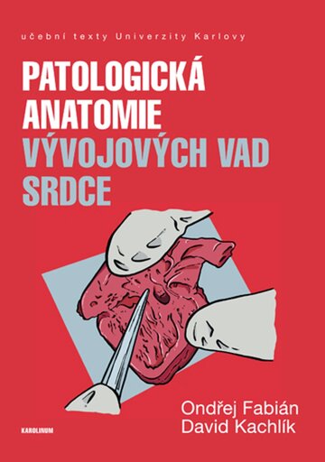 Obálka knihy Patologická anatomie vývojových vad srdce