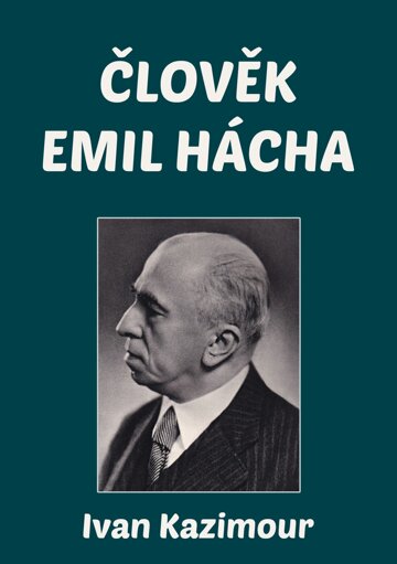 Obálka knihy Člověk Emil Hácha