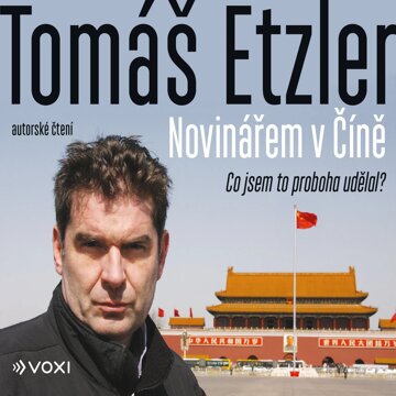 Obálka audioknihy Novinářem v Číně