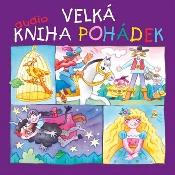 Obálka audioknihy Velká audiokniha pohádek