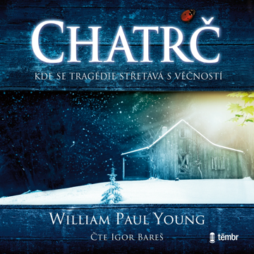 Obálka audioknihy Chatrč (2. vydání)