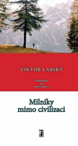 Obálka knihy Milníky mimo civilizaci