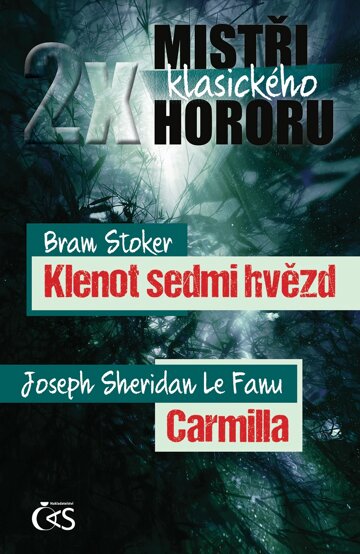 Obálka knihy 2x mistři klasického hororu (Klenot sedmi hvězd / Carmilla)