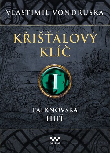 Obálka knihy Křišťálový klíč - Falknovská huť