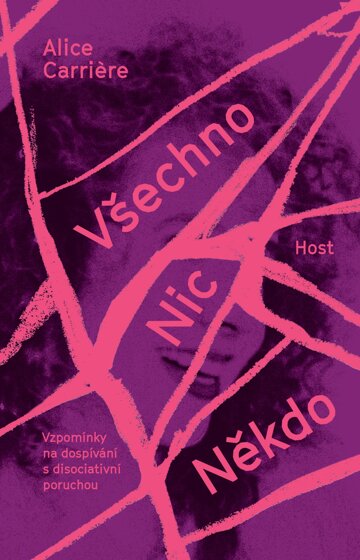 Obálka knihy Všechno/Nic/Někdo