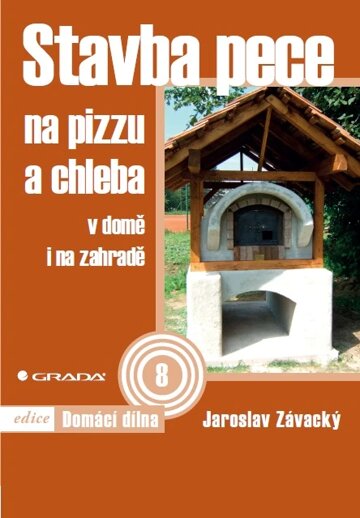 Obálka knihy Stavba pece na pizzu a chleba