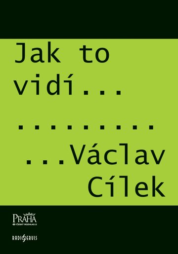 Obálka knihy Jak to vidí Václav Cílek