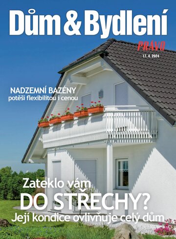 Obálka e-magazínu Dům & bydlení 17.4.2024