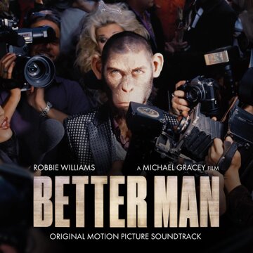 Obálka uvítací melodie Better Man (From Better Man: Original Motion Picture Soundtrack)