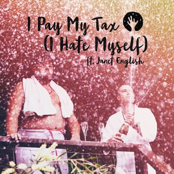Obálka uvítací melodie I Pay My Tax (I Hate Myself)