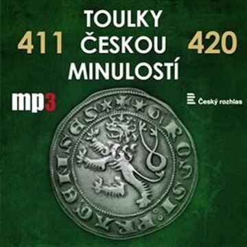 Obálka audioknihy Toulky českou minulostí 411 - 420