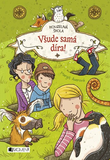 Obálka knihy Kouzelná škola - Všude samá díra!