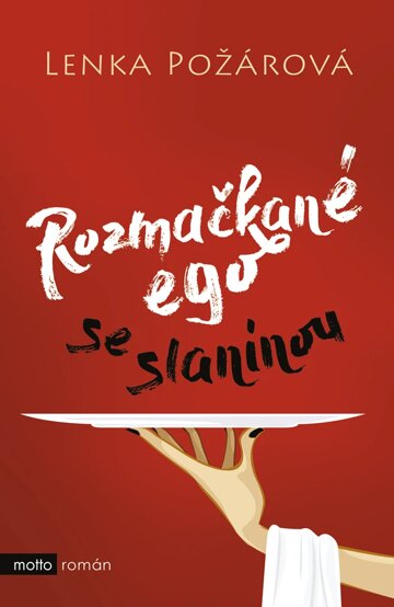 Obálka knihy Rozmačkané ego se slaninou