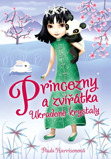 Obálka knihy Princezny a zvířátka: Ukradené krystaly