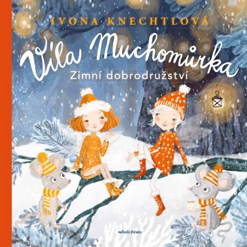 Obálka knihy Víla Muchomůrka: Zimní dobrodružství
