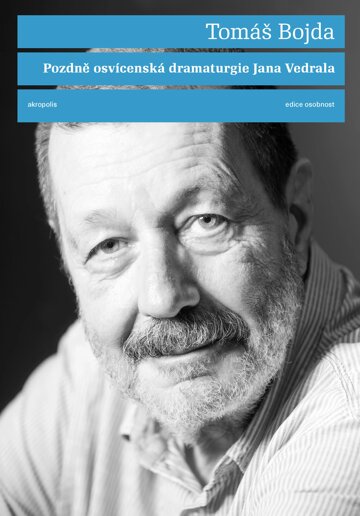 Obálka knihy Pozdně osvícenská dramaturgie Jana Vedrala